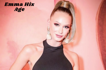 Emma Hix Age, Bio, Career, Youthful Beginnings, Outstanding Achievements