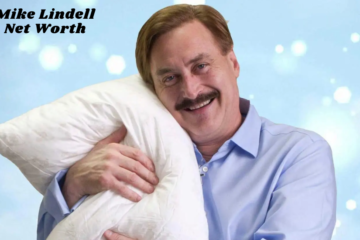 Mike Lindell Net Worth: How His Business And Politics Shaped His Wealth